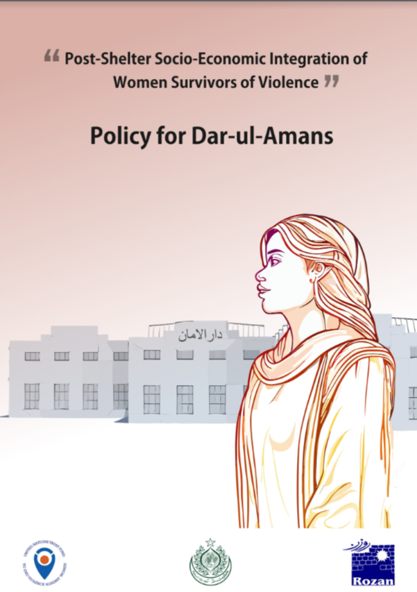 Policy for Dar-ul-Amans: Post-Shelter Socio-Economic Integration of Women Survivors of Violence